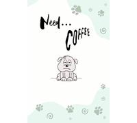 Need... Coffee -Green: A Caffeine Crisis Journal (6" x 9", 150 Lined Pages, Paperback Cover)