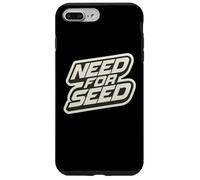 Need For Seed Funny Gardener Gardening Quote Joke Saying Custodia per iPhone 7 Plus/8 Plus