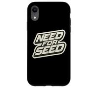 Need For Seed Funny Gardener Gardening Quote Joke Saying Custodia per iPhone XR