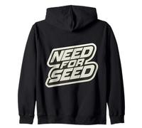 Need for Seed Funny Gardener Gardening Quote Joke Saying Felpa con Cappuccio