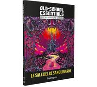 Need Games: Old-School Essentials - Le Sale Del Re Sanguinario -