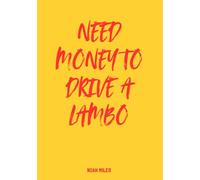 Need Money to Buy a Lambo yellow version: A bold guest book for loud dreams, fast lives, and unforgettable memories