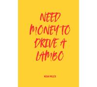 Need Money to Buy a Lambo yellow version: A bold guest book for loud dreams, fast lives, and unforgettable memories