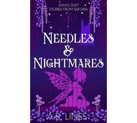 Needles & Nightmares: Dani's Duet Part 2: Stories From Saforia: 4