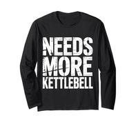 Needs More Kettlebell Strength Training Fitness - Maglia a Manica