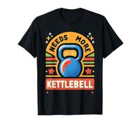Needs More Kettlebell Strength Training Fitness |- Maglietta
