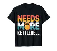 Needs More Kettlebell Strength Training Fitness |- Maglietta
