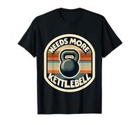 Needs More Kettlebell Strength Training Fitness ||- Maglietta