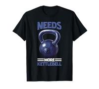 Needs More Kettlebell Strength Training Fitness ---- Maglietta