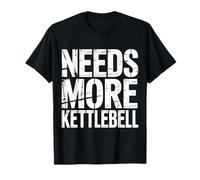 Needs More Kettlebell Strength Training Fitness ------ Maglietta