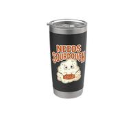 Needs Sourdough Humor Citazione Fan Bread Lover Divertente Starter Ba Bicchiere termico in acciaio inox doppia parete