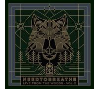 NEEDTOBREATHE - Live From The Woods Vol. 2