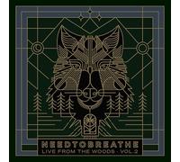 NEEDTOBREATHE - Live From The Woods Vol. 2