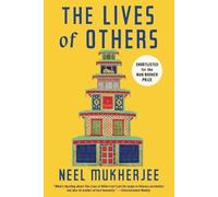 Neel Mukherjee The Lives of Others (Tascabile)