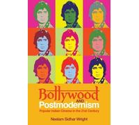 Neelam Sidhar Wright Bollywood and Postmodernism (Tascabile)