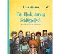 Neele Bösc Ein Blick durchs Schlüsselloch: Was die Nachb (Copertina rigida)