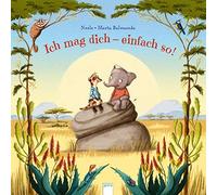 Neele Marta Balmaseda Ich mag dich - einfach so (Copertina rigida)