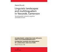 Neele Mundt Linguistic Landscapes and Multilingualism in Yaou (Copertina rigida)