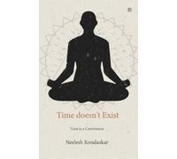 Neelesh Kondaskar Time doesn't Exist (Tascabile)