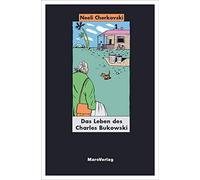 Neeli Cherkovski Rotraut Susanne Berne Das Leben des Charles Bukowsk (Tascabile)