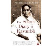 Neelima Dalmia Adhar The Secret Diary of Kasturba (Tascabile)