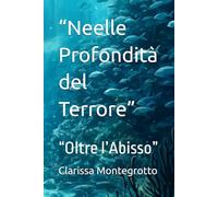 “Neelle Profondità del Terrore”: “Oltre l’Abisso”