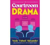 Courtroom Drama: A Novel