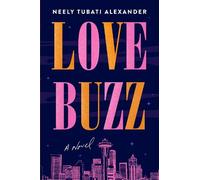 Neely Tubati-Alexander Love Buzz (Tascabile)