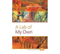 Neena B. Schwartz A Lab of My Own (Tascabile) Lived Values, Valued Lives