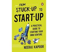Neeraj Kapoor From Stuck-up to Start-up (Tascabile)