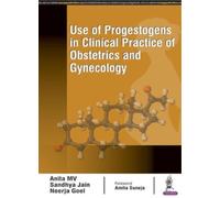 Neerja Goel Ani Use of Progestogens in Clinical Practice of Obstetr (Tascabile)