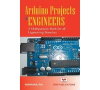 Neerparaj Rai Arduino Projects for Engineers (Tascabile)