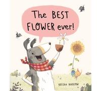 Neesha Hudson The Best Flower Ever (Copertina rigida)