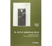 'nefas' argonautico. 'mythos' e 'logos' nella 'medea' di seneca