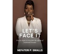 Nefateri P Smalls Let's Face It (Tascabile)