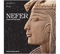 Nefer. La donna nell'Antico Egitto