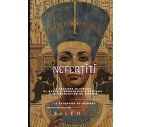 NEFERTITI: La Faraona Olvidada, el Busto Eternamente Disputado y la Revolución de Amarna