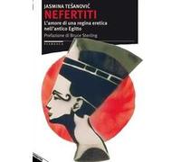 Nefertiti. L'amore di una regina eretica nell'antico Egitto