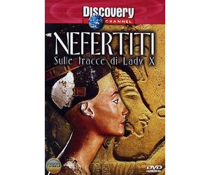 Nefertiti: Sulle Tracce Di Lady X