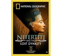Nefertiti & The Lost Dynasty