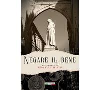 Negare il bene - Villino Giovanni