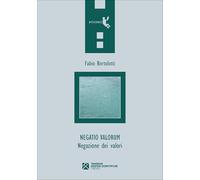 Negatio valorum. Negazione dei valori