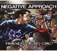 Negative Approach - Friends Of No One