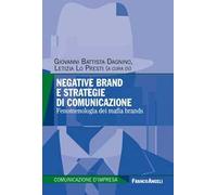 Negative brand e strategie di comunicazione. Fenomenologia dei mafia brands