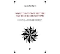 Negative-Energy Matter and the Direction of Time: Second Abridged Edition