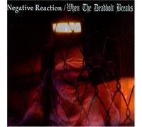 Negative Reaction/When the Dea - Split