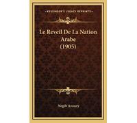 Negib Azoury Le Reveil De La Nation Arabe (1905) (Copertina rigida)