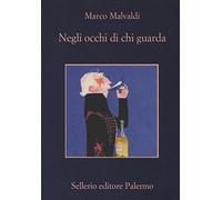 Negli occhi di chi guarda