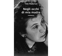 Negli occhi di mia madre