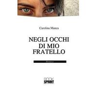 Negli occhi di mio fratello